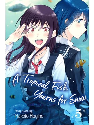 cover image of A Tropical Fish Yearns for Snow, Volume 5